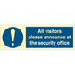 Sign IMO All visitors please announce at the security office 106255 - Sikkerhedsgiganten