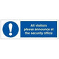 Sign IMO All visitors please announce at the security office 106255 - Sikkerhedsgiganten