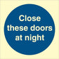 Sign IMO Close these doors at night 106117 - Sikkerhedsgiganten