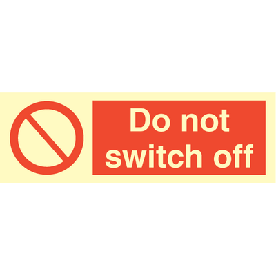 Sign IMO Do not switch off 102071 - Sikkerhedsgiganten