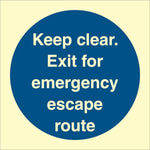 Sign IMO Keep clear. Exit for emergency escape rou - Sikkerhedsgiganten