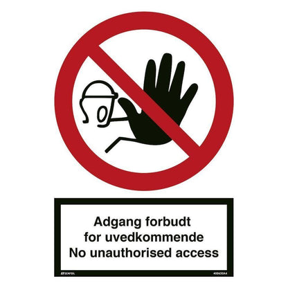 Sikkerhedsskilt med rød forbudscirkel og tekst: Adgang forbudt for uvedkommende - No unauthorised access