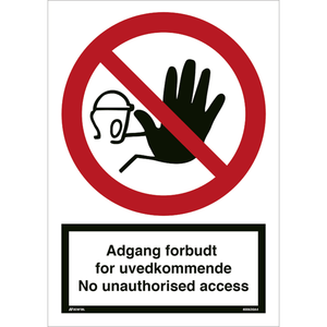 Sikkerhedsskilt med rød forbudscirkel og tekst: Adgang forbudt for uvedkommende - No unauthorised access