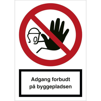 Skilt Adgang forbudt for uvedkommende på byggepladsen F114 - Sikkerhedsgiganten