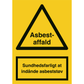 Skilt Asbestaffald A311 - Sikkerhedsgiganten