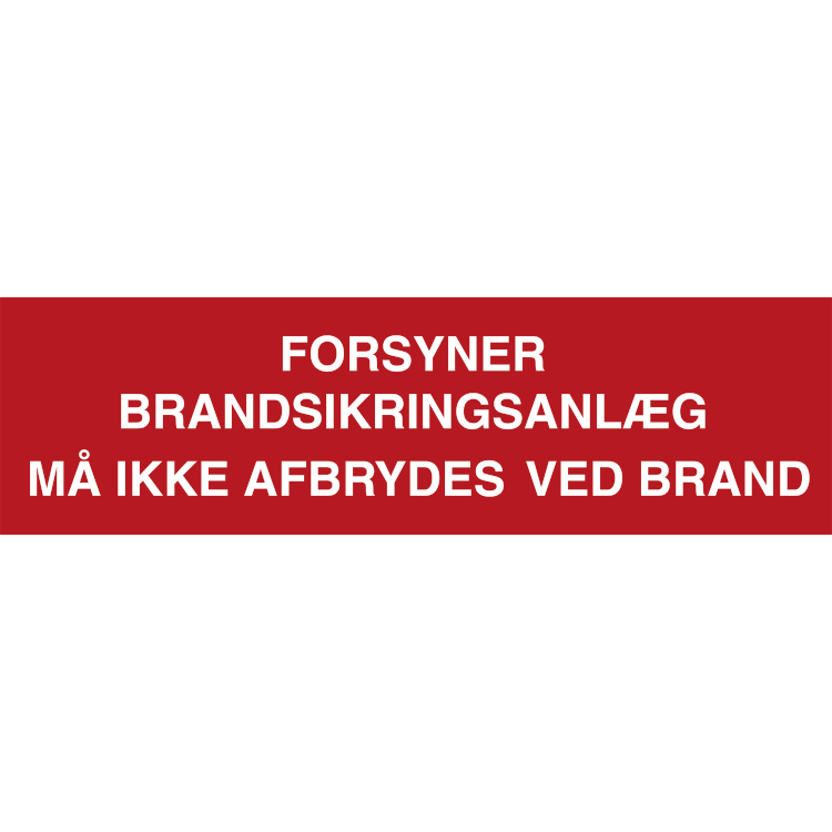 Skilt Forsyner brandsikringsanlæg - Sikkerhedsgiganten