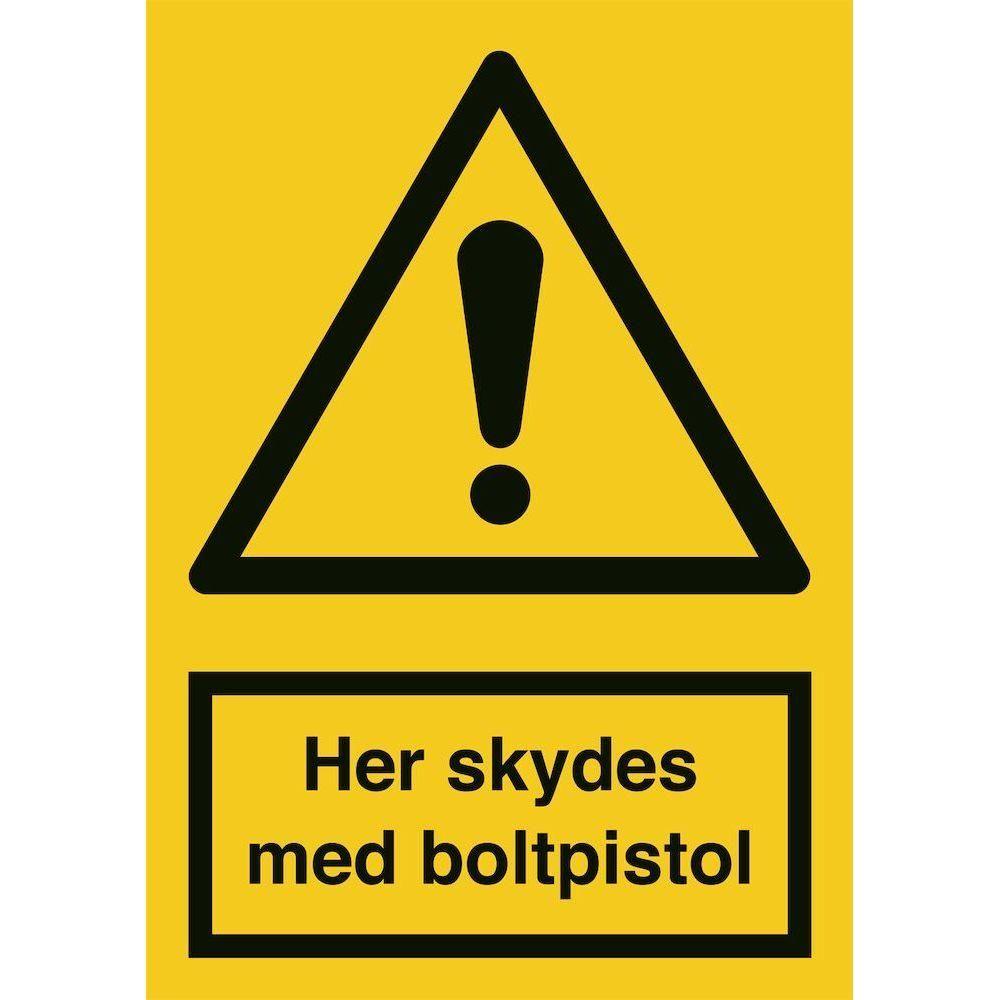 Skilt Her skydes med boltpistol A318 - Sikkerhedsgiganten