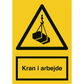 Skilt Kran i arbejde 400262 - Sikkerhedsgiganten