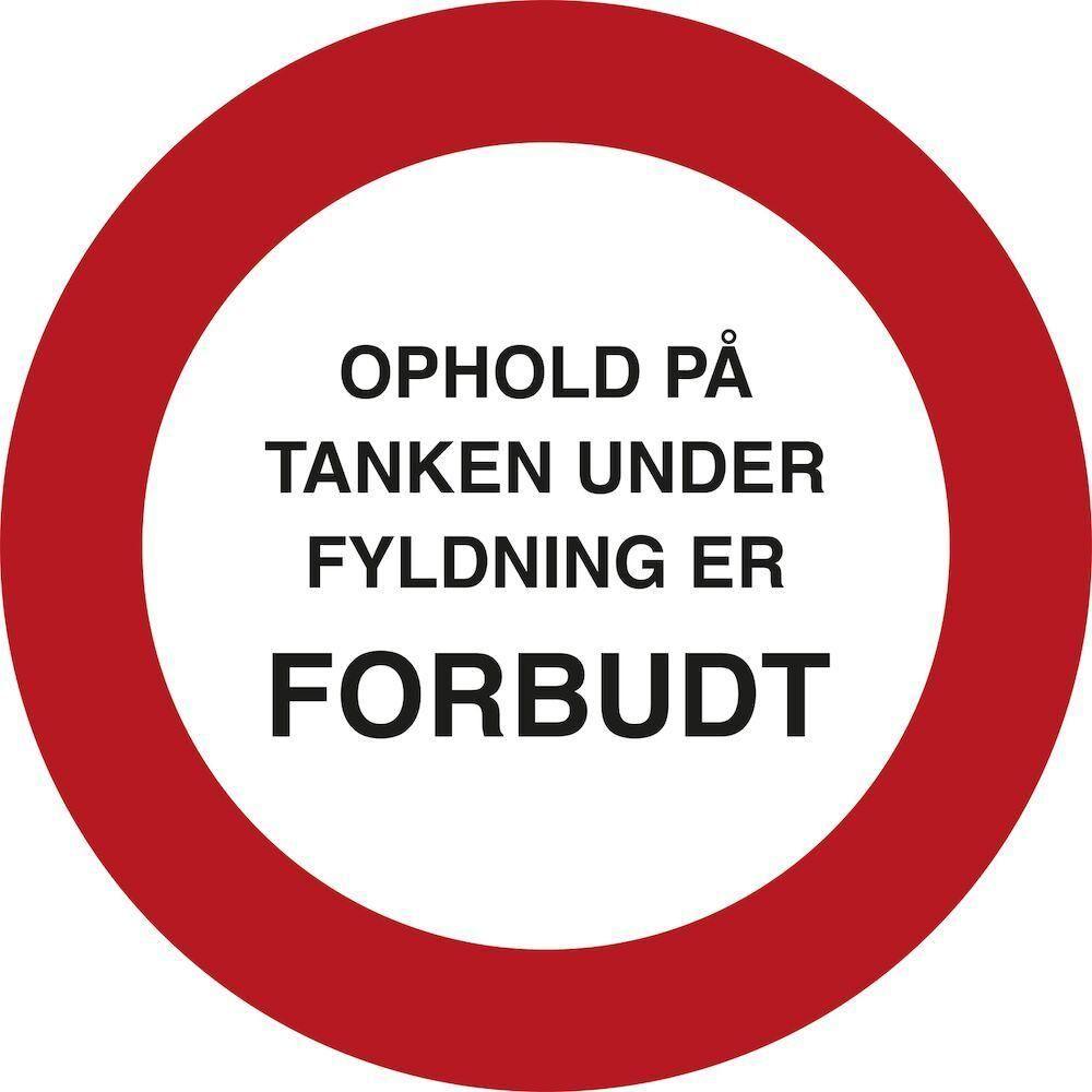 Skilt Ophold på tanken forbudt - Sikkerhedsgiganten