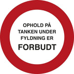 Skilt Ophold på tanken forbudt - Sikkerhedsgiganten