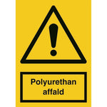 Skilt Polyurethan affald - Sikkerhedsgiganten